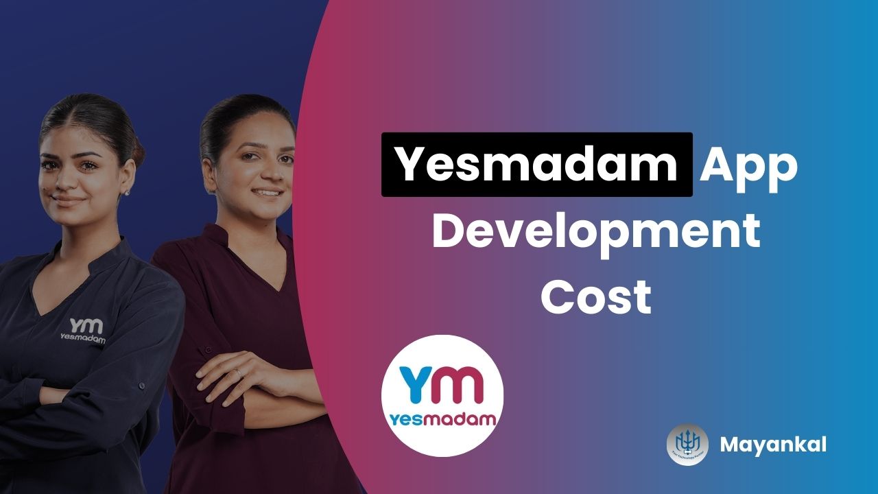 Cost to Build a Salon App Like YesMadam in 2026